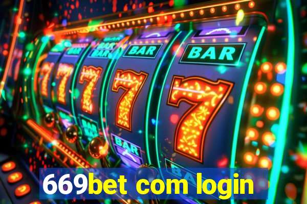 669bet com login